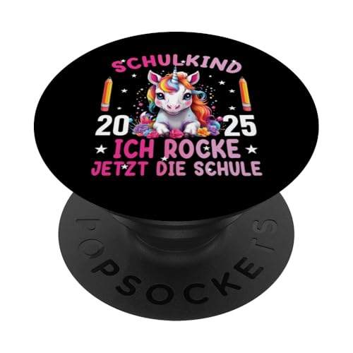 Schulkind 2025 Ich Rocke Jetzt Die Schule Einhorn - Kinder PopSockets Klebender PopGrip von Einschulung Mädchen Kita Abschied Erstklässler