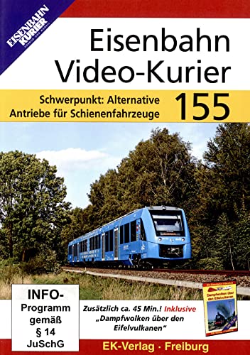 Eisenbahn Video-Kurier 155 - Schwerpunkt: Alternative Antriebe für Schienenfahrzeuge von Eisenbahn Kurier