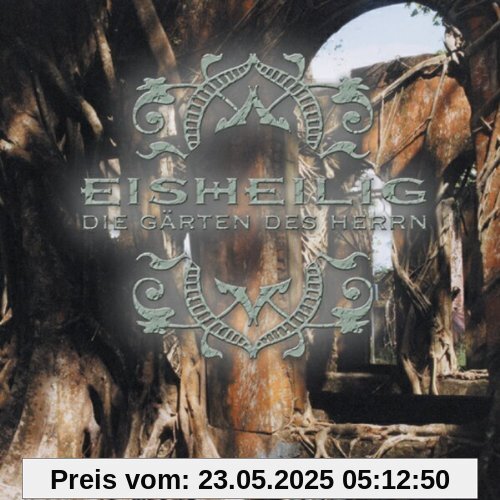 Die Gärten Des Herrn Die Gärten Des Herrn von Eisheilig