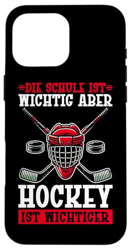 Die Schule Ist Wichtig Aber Hockey Ist Wichtiger Eishockey Hülle für iPhone 16 Pro Max Die Schule Ist Wichtig Aber Hockey Ist Wichtiger Eishockey Hülle für iPhone 16 Pro Max von Eishockeyspieler Eishockey Hockey Eishockeysport