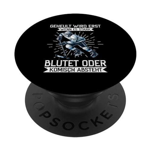 Geheult Wird Erst Wenn Es Stark Blutet Oder Komisch Absteht PopSockets Klebender PopGrip Geheult Wird Erst Wenn Es Stark Blutet Oder Komisch Absteht PopSockets Klebender PopGrip von Eishockeyspieler Eishockey Hockey Eishockeysport
