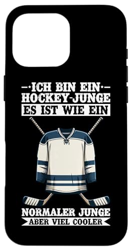 Ich Bin Ein Hockey Junge Ist Wie Ein Normaler Junge Cooler Hülle für iPhone 16 Pro Max Ich Bin Ein Hockey Junge Ist Wie Ein Normaler Junge Cooler Hülle für iPhone 16 Pro Max von Eishockeyspieler Eishockey Hockey Eishockeysport