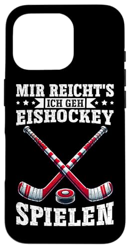 Mir Reicht's Ich Geh Eishockey Spielen Eishockeyspieler Hülle für iPhone 16 Pro Mir Reicht's Ich Geh Eishockey Spielen Eishockeyspieler Hülle für iPhone 16 Pro von Eishockeyspieler Eishockey Hockey Eishockeysport