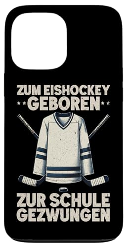 Zum Eishockey Geboren Zur Schule Gezwungen Eishockeyspielen Hülle für iPhone 13 Pro Max Zum Eishockey Geboren Zur Schule Gezwungen Eishockeyspielen Hülle für iPhone 13 Pro Max von Eishockeyspieler Eishockey Hockey Eishockeysport