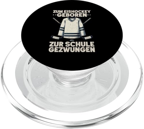 Zum Eishockey Geboren Zur Schule Gezwungen Eishockeyspielen PopSockets PopGrip für MagSafe von Eishockeyspieler Eishockey Hockey Eishockeysport