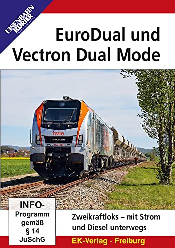 Eurodual und Vectron Dual Mode: Zweikraftloks – mit Strom und Diesel unterwegs von Ek-Verlag Eisenbahnkurier