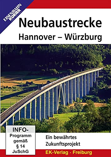 Neubaustrecke Hannover-Würzburg: Ein bewährtes Zukunftsprojekt von Ek-Verlag Eisenbahnkurier