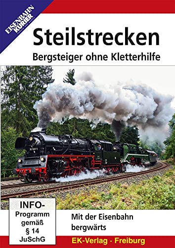 Steilstrecken: Mit der Eisenbahn bergwärts von Ek-Verlag EisenbahnKurier