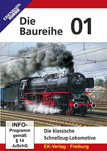 Die Baureihe 01 - Die klassische Schnellzug-Lokomotive Die Baureihe 01 - Die klassische Schnellzug-Lokomotive von Ek-Verlag GmbH