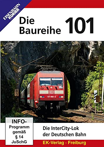 Die Baureihe 101 - Die InterCity-Lok der Deutschen Bahn Die Baureihe 101 - Die InterCity-Lok der Deutschen Bahn von Ek-Verlag GmbH