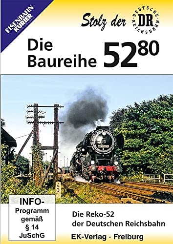 Die Baureihe 52.80 - Die Reko-52 der Deutschen Reichsbahn Die Baureihe 52.80 - Die Reko-52 der Deutschen Reichsbahn von Ek-Verlag GmbH