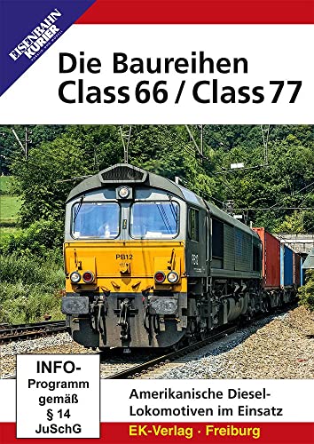 Die Baureihen Class 66 / Class 77 Die Baureihen Class 66 / Class 77 von Ek-Verlag GmbH