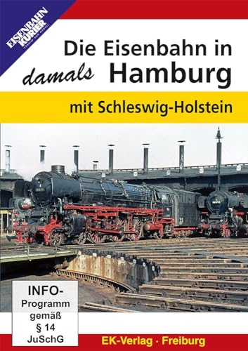 Die Eisenbahn in Hamburg damals mit Schleswig-Holstein von Ek-Verlag GmbH