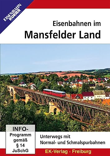 Eisenbahnen im Mansfelder Land - Unterwegs mit Normal- und Schmalspurbahnen von Ek-Verlag GmbH