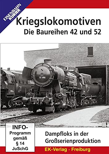 Kriegslokomotiven - Die Baureihen 42 und 52 von Ek-Verlag GmbH