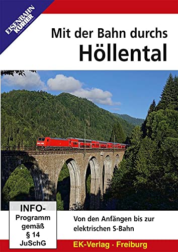 Mit der Bahn durchs Höllental Mit der Bahn durchs Höllental von Ek-Verlag GmbH
