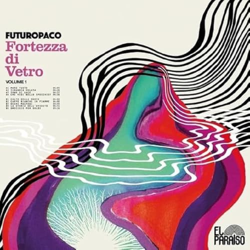 Fortezza di Vetro Vol. 1 [Vinyl LP] von El Paraiso / Cargo
