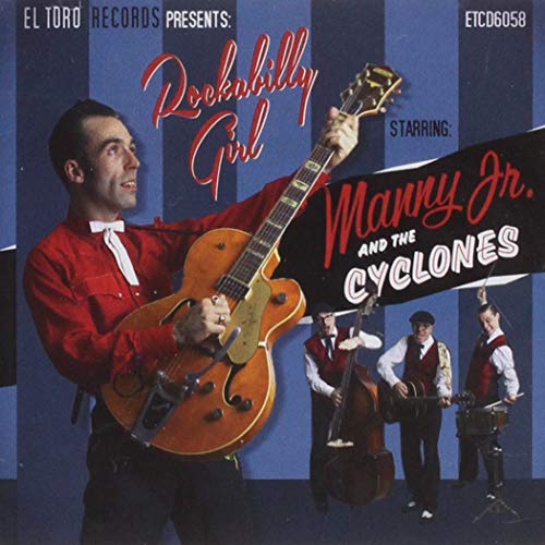 Manny Jr. And The Cyclones - Rockabilly Girl von El Toro