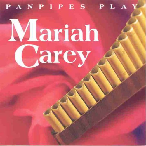 Panpipes Play Mariah Carey (Panflöte / Panflute) von Elap Music a/S (Tyrolis)