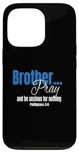 Bruder, betet und sorgt euch um nichts (Philipper 4:6) Hülle für iPhone 13 Pro von Elastee