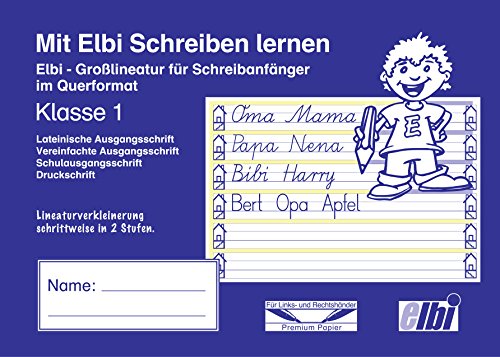Mit Elbi Schreiben lernen Klasse 1 - Großlineatur mit Lineaturverkleinerung für Grundschule und Förderschule - H3 von Elbi Verlag