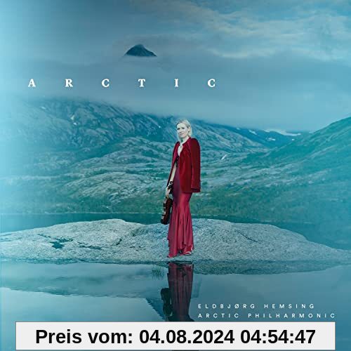 Arctic von Eldbjorg Hemsing & Arctic Philharmonic