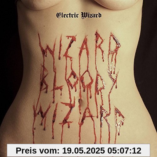 Wizard Bloody Wizard Wizard Bloody Wizard von Electric Wizard