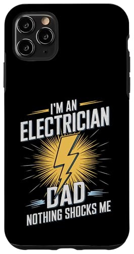 Elektriker Ich bin Elektriker Papa Nichts schockiert mich Hülle für iPhone 11 Pro Max von Electrician Electrical Craftsman