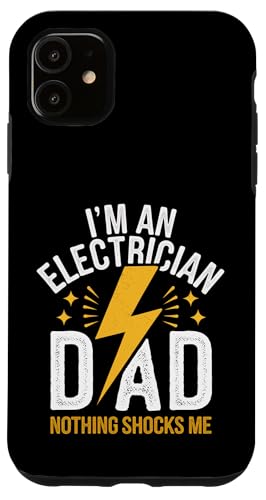 Elektriker Ich bin Elektriker Papa Nichts schockiert mich Hülle für iPhone 11 Elektriker Ich bin Elektriker Papa Nichts schockiert mich Hülle für iPhone 11 von Electrician Electrical Craftsman