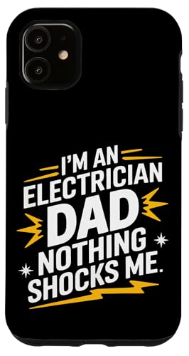 Elektriker Ich bin Elektriker Papa Nichts schockiert mich Hülle für iPhone 11 von Electrician Electrical Craftsman