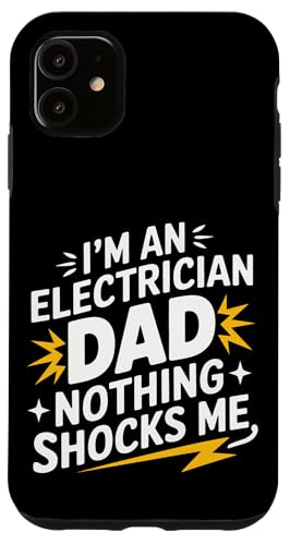 Elektriker Ich bin Elektriker Papa Nichts schockiert mich Hülle für iPhone 11 Elektriker Ich bin Elektriker Papa Nichts schockiert mich Hülle für iPhone 11 von Electrician Electrical Craftsman