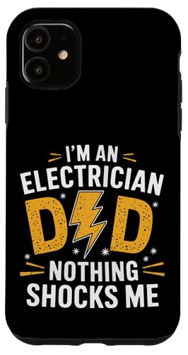 Elektriker Ich bin Elektriker Papa Nichts schockiert mich Hülle für iPhone 11 von Electrician Electrical Craftsman