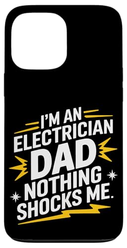 Elektriker Ich bin Elektriker Papa Nichts schockiert mich Hülle für iPhone 13 Pro Max von Electrician Electrical Craftsman