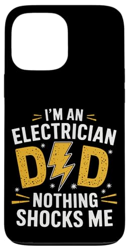 Elektriker Ich bin Elektriker Papa Nichts schockiert mich Hülle für iPhone 13 Pro Max von Electrician Electrical Craftsman