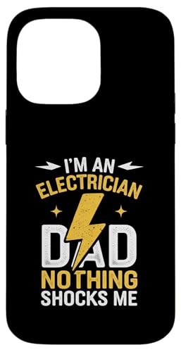 Elektriker Ich bin Elektriker Papa Nichts schockiert mich Hülle für iPhone 14 Pro Max von Electrician Electrical Craftsman