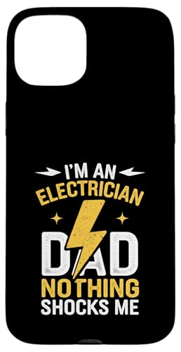 Elektriker Ich bin Elektriker Papa Nichts schockiert mich Hülle für iPhone 15 Plus von Electrician Electrical Craftsman