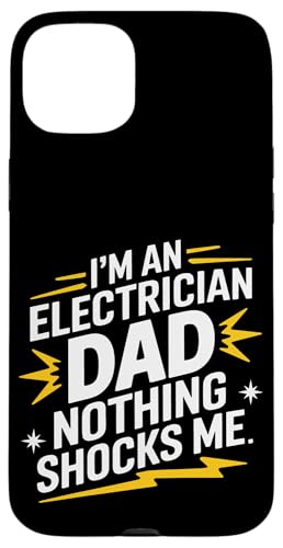 Elektriker Ich bin Elektriker Papa Nichts schockiert mich Hülle für iPhone 15 Plus von Electrician Electrical Craftsman