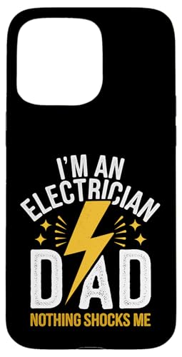 Elektriker Ich bin Elektriker Papa Nichts schockiert mich Hülle für iPhone 15 Pro Max Elektriker Ich bin Elektriker Papa Nichts schockiert mich Hülle für iPhone 15 Pro Max von Electrician Electrical Craftsman
