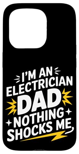 Elektriker Ich bin Elektriker Papa Nichts schockiert mich Hülle für iPhone 15 Pro von Electrician Electrical Craftsman
