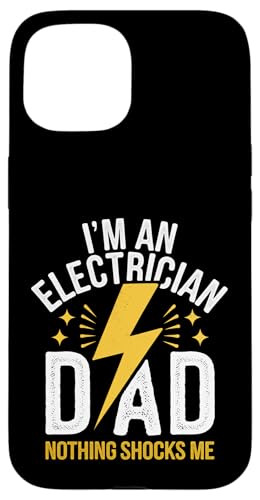 Elektriker Ich bin Elektriker Papa Nichts schockiert mich Hülle für iPhone 15 von Electrician Electrical Craftsman