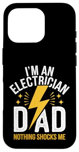 Elektriker Ich bin Elektriker Papa Nichts schockiert mich Hülle für iPhone 16 Pro von Electrician Electrical Craftsman