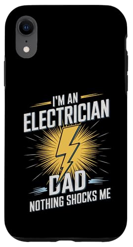 Elektriker Ich bin Elektriker Papa Nichts schockiert mich Hülle für iPhone XR von Electrician Electrical Craftsman