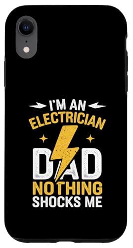 Elektriker Ich bin Elektriker Papa Nichts schockiert mich Hülle für iPhone XR von Electrician Electrical Craftsman