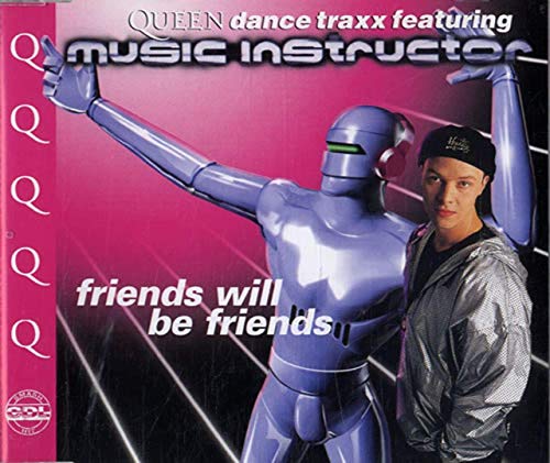 Friends Will Be Friends von Electrola