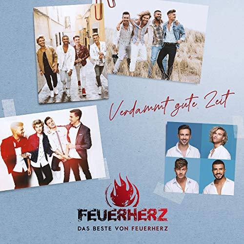 Verdammt Gute Zeit - Das Beste Von Feuerherz Verdammt Gute Zeit - Das Beste Von Feuerherz von UNIVERSAL