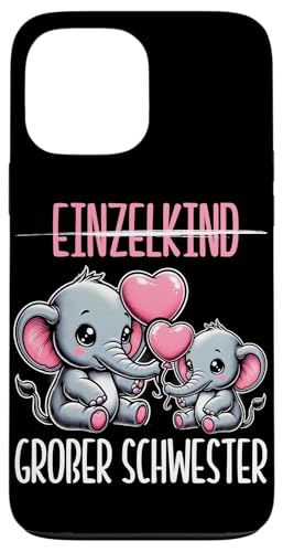 Einzelkind Große Schwester Elefant Älteres Geschwisterkind Hülle für iPhone 13 Pro Max Einzelkind Große Schwester Elefant Älteres Geschwisterkind Hülle für iPhone 13 Pro Max von Elefant Große Schwester in spe Neue Schwester