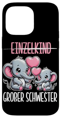 Einzelkind Große Schwester Elefant Älteres Geschwisterkind Hülle für iPhone 14 Pro Max von Elefant Große Schwester in spe Neue Schwester