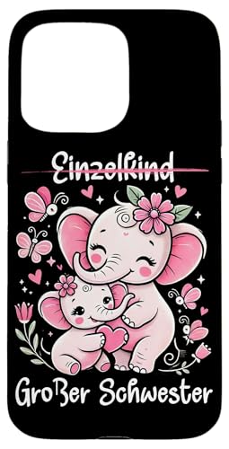 Einzelkind Große Schwester Elefant Älteres Geschwisterkind Hülle für iPhone 15 Pro Max Einzelkind Große Schwester Elefant Älteres Geschwisterkind Hülle für iPhone 15 Pro Max von Elefant Große Schwester in spe Neue Schwester
