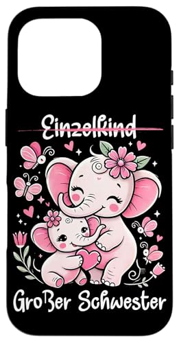 Einzelkind Große Schwester Elefant Älteres Geschwisterkind Hülle für iPhone 16 Pro Einzelkind Große Schwester Elefant Älteres Geschwisterkind Hülle für iPhone 16 Pro von Elefant Große Schwester in spe Neue Schwester