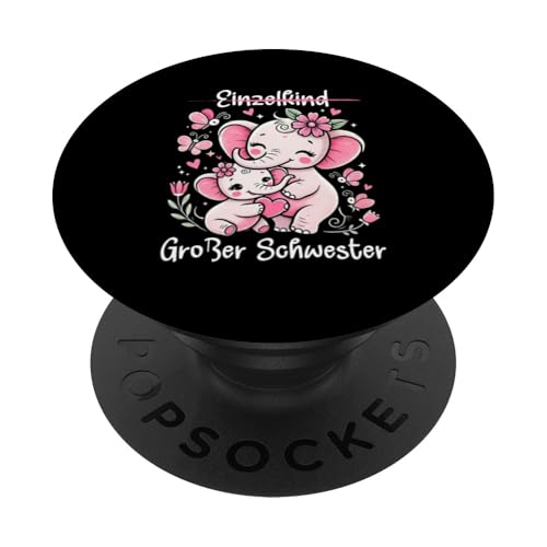 Einzelkind Große Schwester Elefant Älteres Geschwisterkind PopSockets Klebender PopGrip Einzelkind Große Schwester Elefant Älteres Geschwisterkind PopSockets Klebender PopGrip von Elefant Große Schwester in spe Neue Schwester